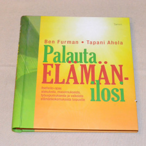 Ben Furman - Tapani Ahola Palauta elämänilosi